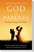 Conversations With God for Parents