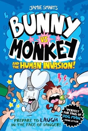 Smart, Jamie. Bunny vs. Monkey and the Human Invasion. Union Square & Co., 2024.