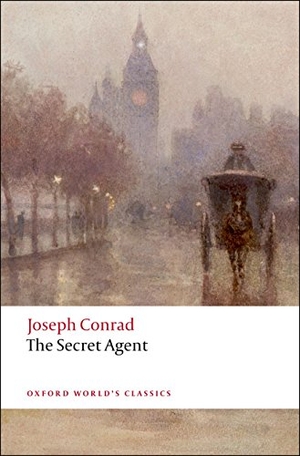 Conrad. The Secret Agent - A Simple Tale. Oxford University Press, 2008.