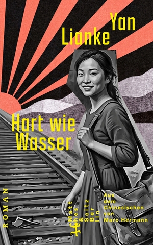 Yan, Lianke. Hart wie Wasser - Roman. Matthes & Seitz Verlag, 2026.