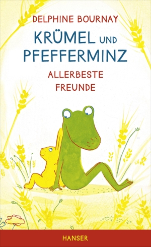 Bournay, Delphine. Krümel und Pfefferminz - Allerbeste Freunde. Carl Hanser Verlag, 2013.