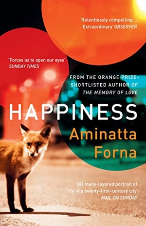 Forna, Aminatta. Happiness. Bloomsbury UK, 2019.