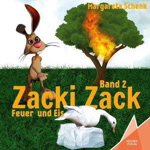 Schenk, Margareta. Zacki Zack - Feuer und Eis. Kelebek, 2016.