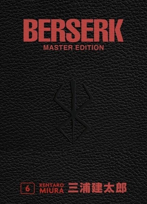 Miura, Kentaro / Gaga, Studio et al. Berserk Master Edition 06 - Edle 3-in-1-Ausgabe des Mangas im Hardcover mit Überformat - Das actiongeladene und genredefinierende Dark-Fantasy-Epos von Kentaro Miura. Panini Verlags GmbH, 2026.