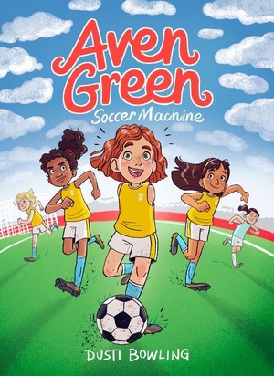 Bowling, Dusti. Aven Green Soccer Machine - Volume 4. Amber Books, 2023.