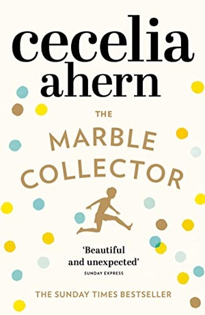 Ahern, Cecelia. The Marble Collector. HarperCollins Publishers, 2016.