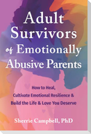 Adult Survivors of Emotionally Abusive Parents