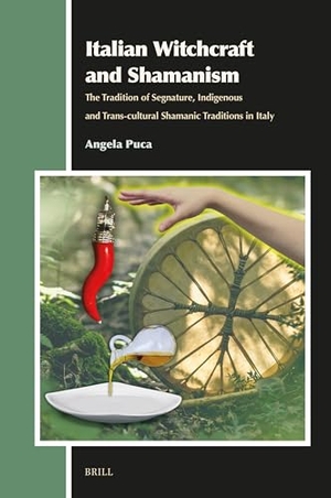 Puca, Angela. Italian Witchcraft and Shamanism - The Tradition of Segnature, Indigenous and Trans-Cultural Shamanic Traditions in Italy. Brill, 2024.