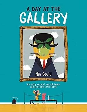 Gould, Nia. A Day at the Gallery - An arty animal search book jam-packed with facts. Michael O'Mara Books Ltd, 2021.