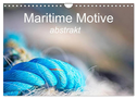 Maritime Motive - abstrakt (Wandkalender 2024 DIN A4 quer), CALVENDO Monatskalender
