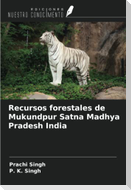Recursos forestales de Mukundpur Satna Madhya Pradesh India