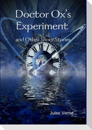 Doctor Ox's Experiment and Other Short Stories