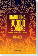 Traditional Hoodoo & Conjure