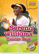 Serena Williams: Tennis Star