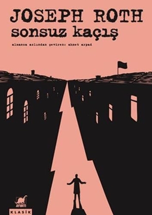Roth, Joseph. Sonsuz Kacis. Ayrinti Yayinlari, 2017.