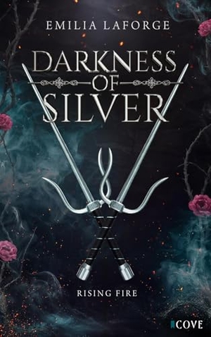 Laforge, Emilia. Darkness of Silver 2: Rising Fire. Carlsen Verlag GmbH, 2026.