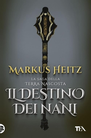 Heitz, Markus. Il destino dei nani. TEA, 2025.