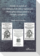 Estudio de autoría de "Los trabajos de Persiles y Sigismunda", "Philosophía antigua poética" y "Novelas ejemplares"