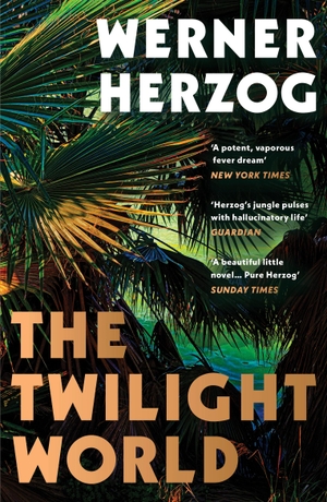 Herzog, Werner. The Twilight World. Random House UK Ltd, 2023.