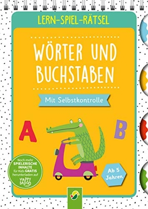 Lern-Spiel-Rätsel Wörter und  Buchstaben - Mit Selbstkontrolle. Ab 5 Jahren. Schwager und Steinlein, 2020.