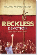 Reckless Devotion