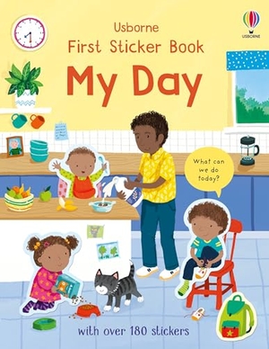 Bathie, Holly. First Sticker Book My Day. Usborne Publishing  IWUK, 2022.