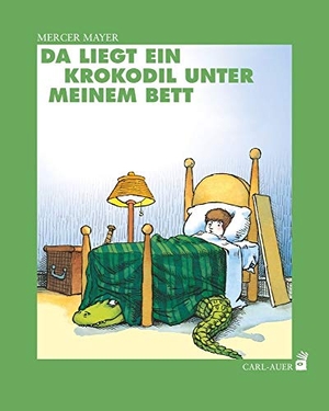 Mayer, Mercer. Da liegt ein Krokodil unter meinem Bett. Auer-System-Verlag, Carl, 2015.