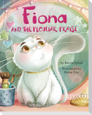 Fiona and the Peculiar Praise