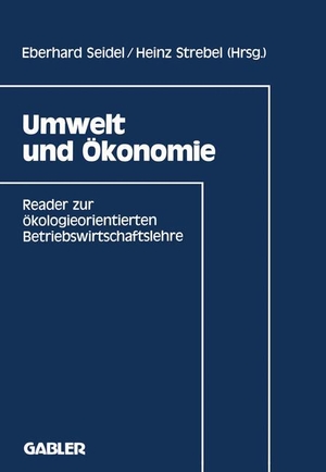 Strebel, Heinz / Eberhard Seidel (Hrsg.). Umwelt und Ökonomie - Reader zur ökologieorientierten Betriebswirtschaftslehre. Gabler Verlag, 1991.