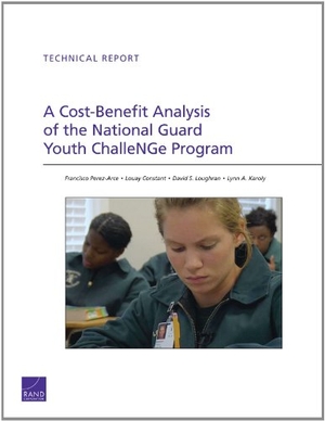 Perez-Arce, Francisco / Constant, Louay et al. A Cost-Benefit Analysis of the National Guard Youth Challenge Program. RAND Corporation, 2012.