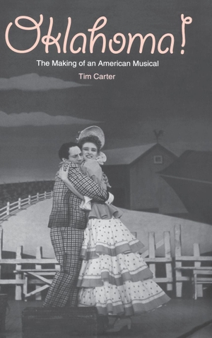 Carter, Tim. Oklahoma! - The Making of an American Musical. Yale University Press, 2007.