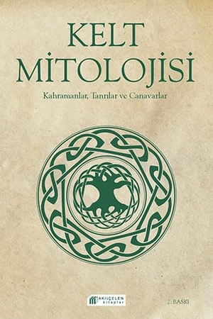 Macdonald, Fiona. Kelt Mitolojisi. Akilcelen Kitaplar, 2022.