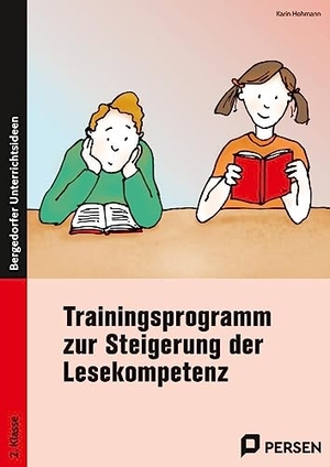 Hohmann, Karin. Trainingsprogramm Lesekompetenz - 2.Klasse - 2. Klasse. Persen Verlag i.d. AAP, 2010.