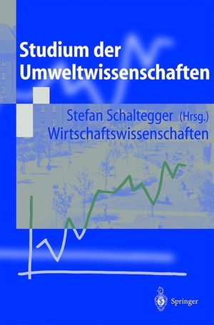 Schaltegger, Stefan (Hrsg.). Studium der Umweltwissenschaften. Springer Berlin Heidelberg, 2000.