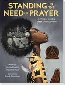 Standing in the Need of Prayer