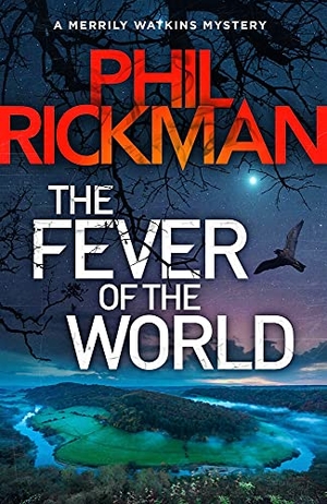 Rickman, Phil. The Fever of the World - Volume 16. Atlantic Books (UK), 2022.