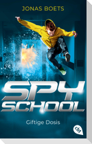 Spy School - Giftige Dosis
