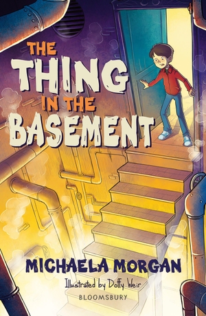 Morgan, Michaela. The Thing in the Basement: A Bloomsbury Reader - Brown Book Band. Bloomsbury Publishing PLC, 2020.