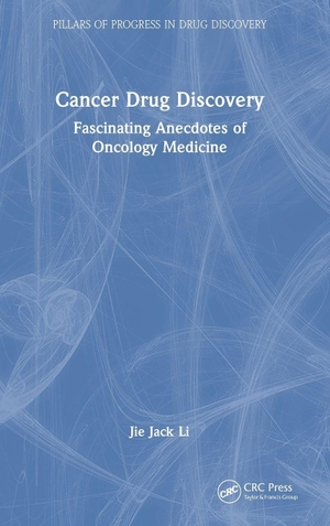 Li, Jie Jack. Cancer Drug Discovery - Fascinating Anecdotes of Oncology Medicine. Taylor & Francis Ltd (Sales), 2026.