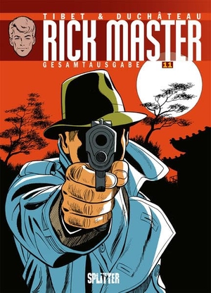 Duchâteau, André-Paul. Rick Master Gesamtausgabe 11. Splitter Verlag, 2017.