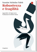 Robustezza e fragilità. Che fare? Il Cigno nero tre anni dopo