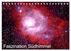 Bodenmüller, Wolfgang. Faszination Südhimmel (Tischkalender 2024 DIN A5 quer), CALVENDO Monatskalender - Himmelsobjekte südlich des Himmelsäquators. Calvendo Verlag, 2023.