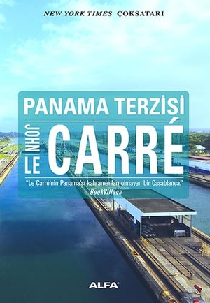 Le Carre, John. Panama Terzisi. Alfa Basim Yayim Dagitim, 2016.
