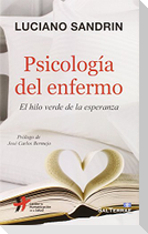 Psicología del enfermo : el hilo verde de la esperanza