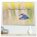 Magie Heimische Natur (hochwertiger Premium Wandkalender 2025 DIN A2 quer), Kunstdruck in Hochglanz