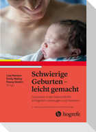 Schwierige Geburten - leicht gemacht