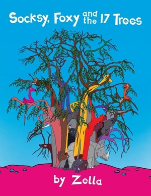 Hunter, Zella / Katherine J Studholme. Socksy, Foxy and the 17 Trees. Zella Books Limited, 2024.