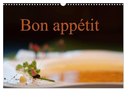 Bon appétit (Wandkalender 2024 DIN A3 quer), CALVENDO Monatskalender