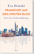 Frankfurt auf den zweiten Blick