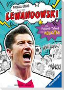Fußball-Stars - Lewandowski. Vom Fußball-Talent zum Megastar (Erstlesebuch ab 7 Jahren), Fußball-Geschenke für Jungs und Mädchen